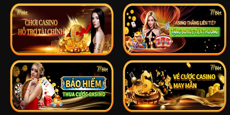 Tổng hợp khuyến mãi 77BET ở Casino